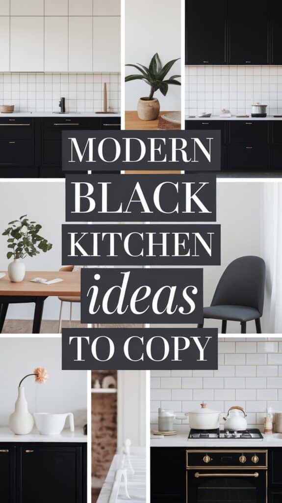 A collage of modern black kitchen design ideas featuring black cabinetry, white tiled walls, potted plants, and minimalistic decor, with bold text overlay reading "Modern Black Kitchen Ideas to Copy."