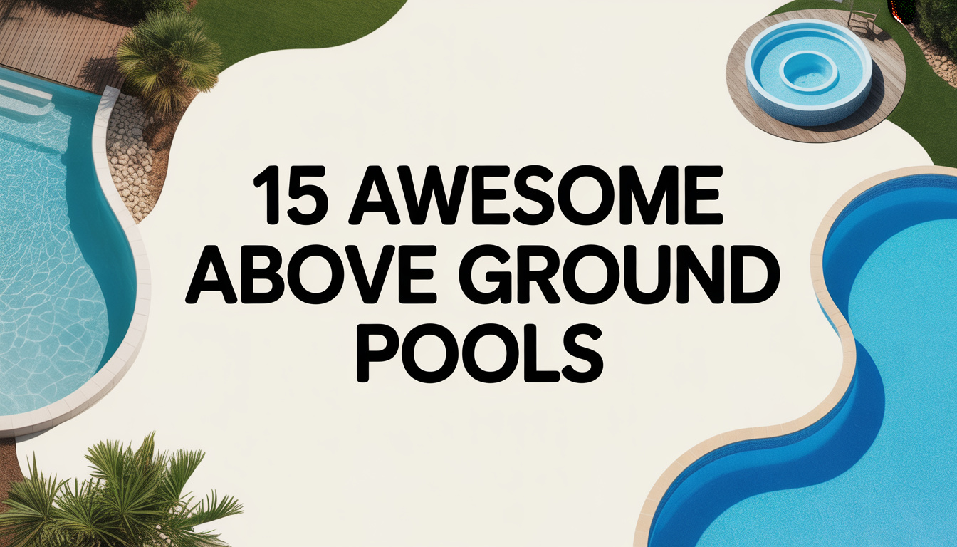 15 Awesome Above Ground Pool Patio Ideas for Busy Moms!
