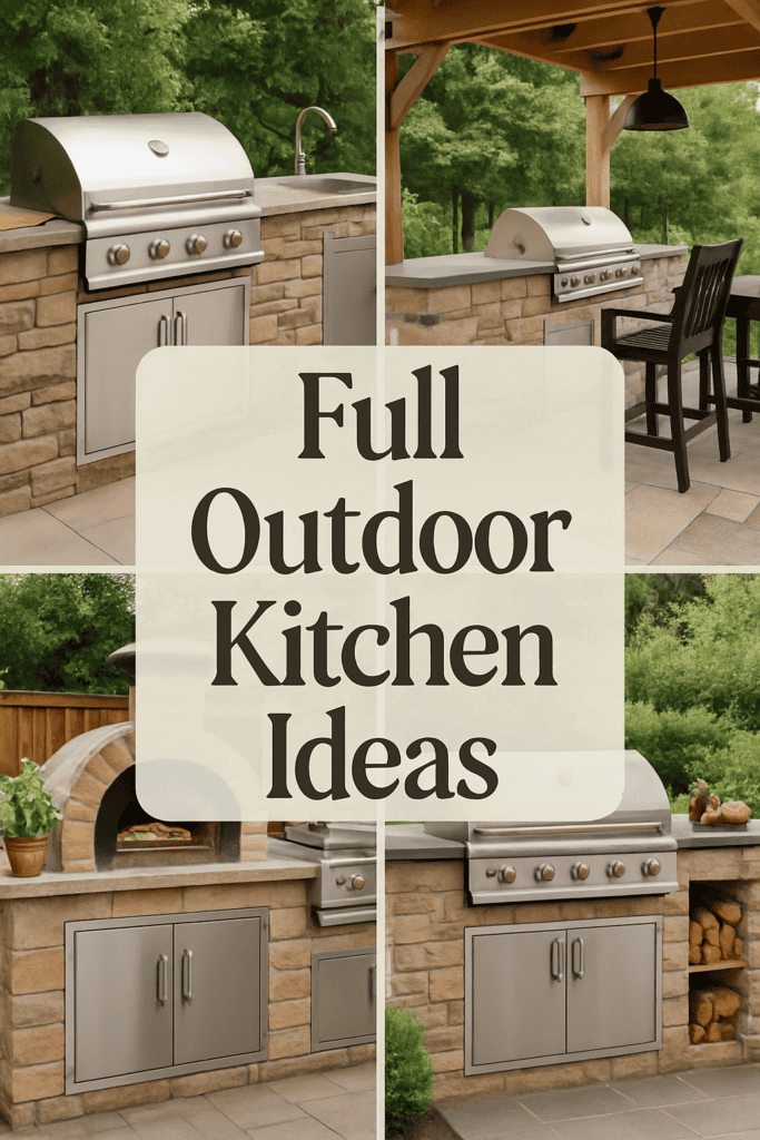 Collage of outdoor kitchens with stone counters and stainless steel grills, featuring text "Full Outdoor Kitchen Ideas."