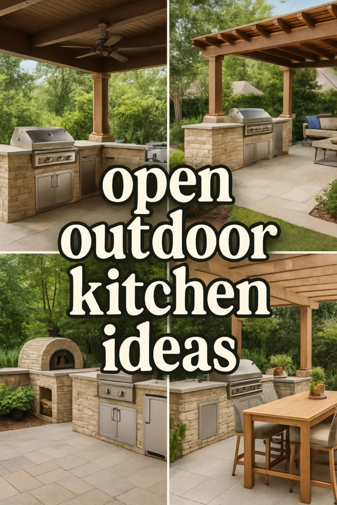 Collage showcasing outdoor kitchens with stone grills and pergolas amid lush greenery. "Open outdoor kitchen ideas" text overlays the images.