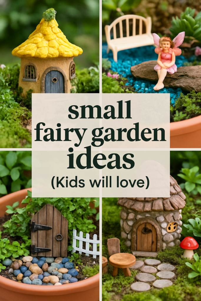 Collage of small fairy garden ideas with miniature houses, a fairy figurine, and a tiny bench, featuring vibrant plants.